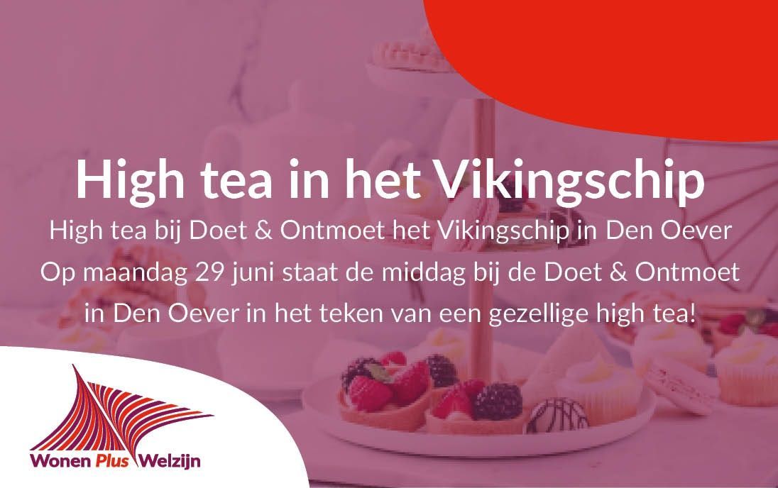High tea bij Doet & Ontmoet het Vikingschip in Den Oever